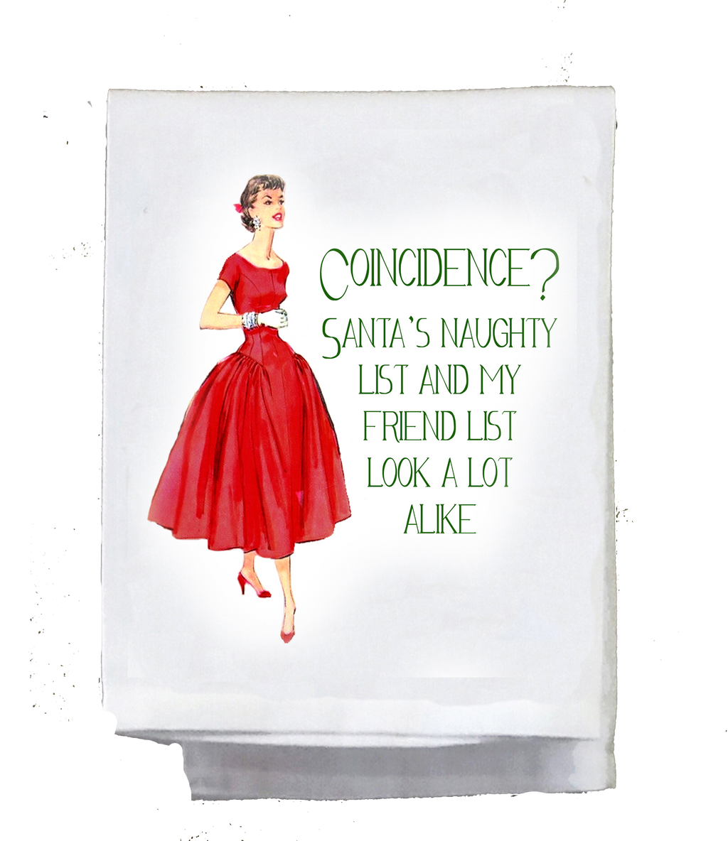 Sassy Girl,  Coincidence My naughty list and my friend list look a lot alike- Vintage Images Decorative Towel