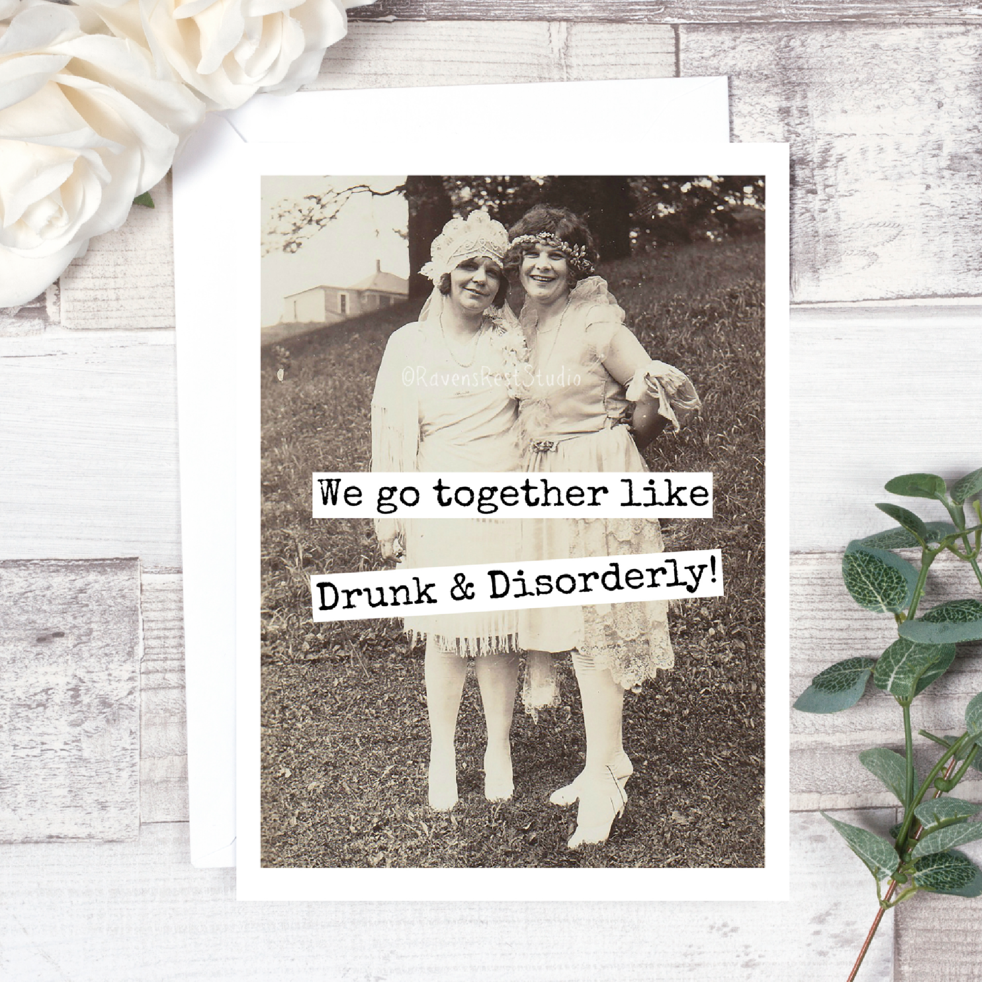 We Go Together Like Drunk and... Friendship Greeting Card