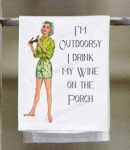 I'm Outdoorsy I Drink My Wine on the Porch Towel